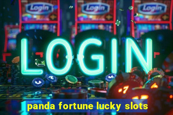 panda fortune lucky slots